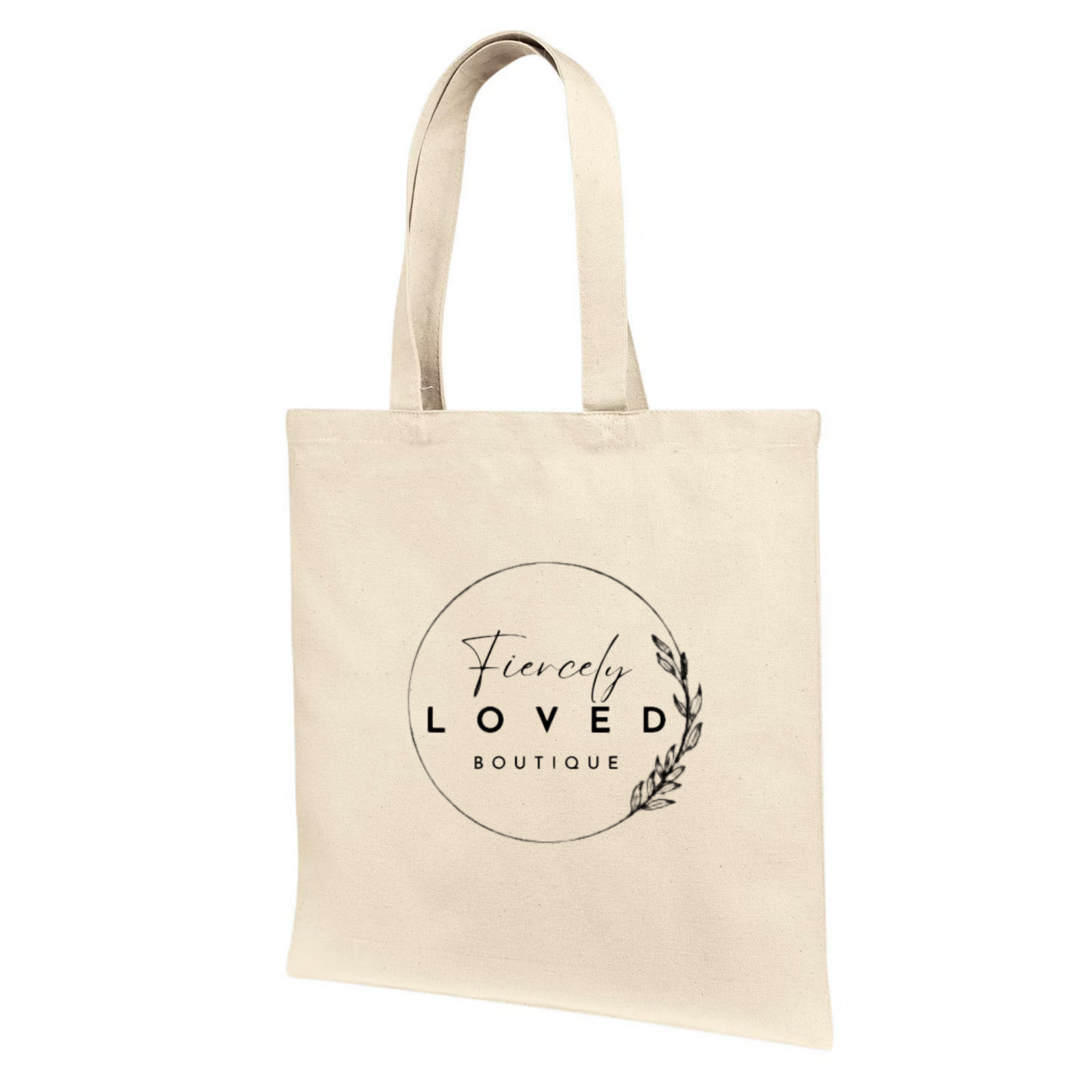Fiercely Loved Tote Bag
