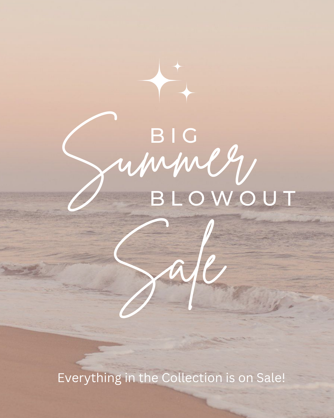 Big Summer Blowout Sale