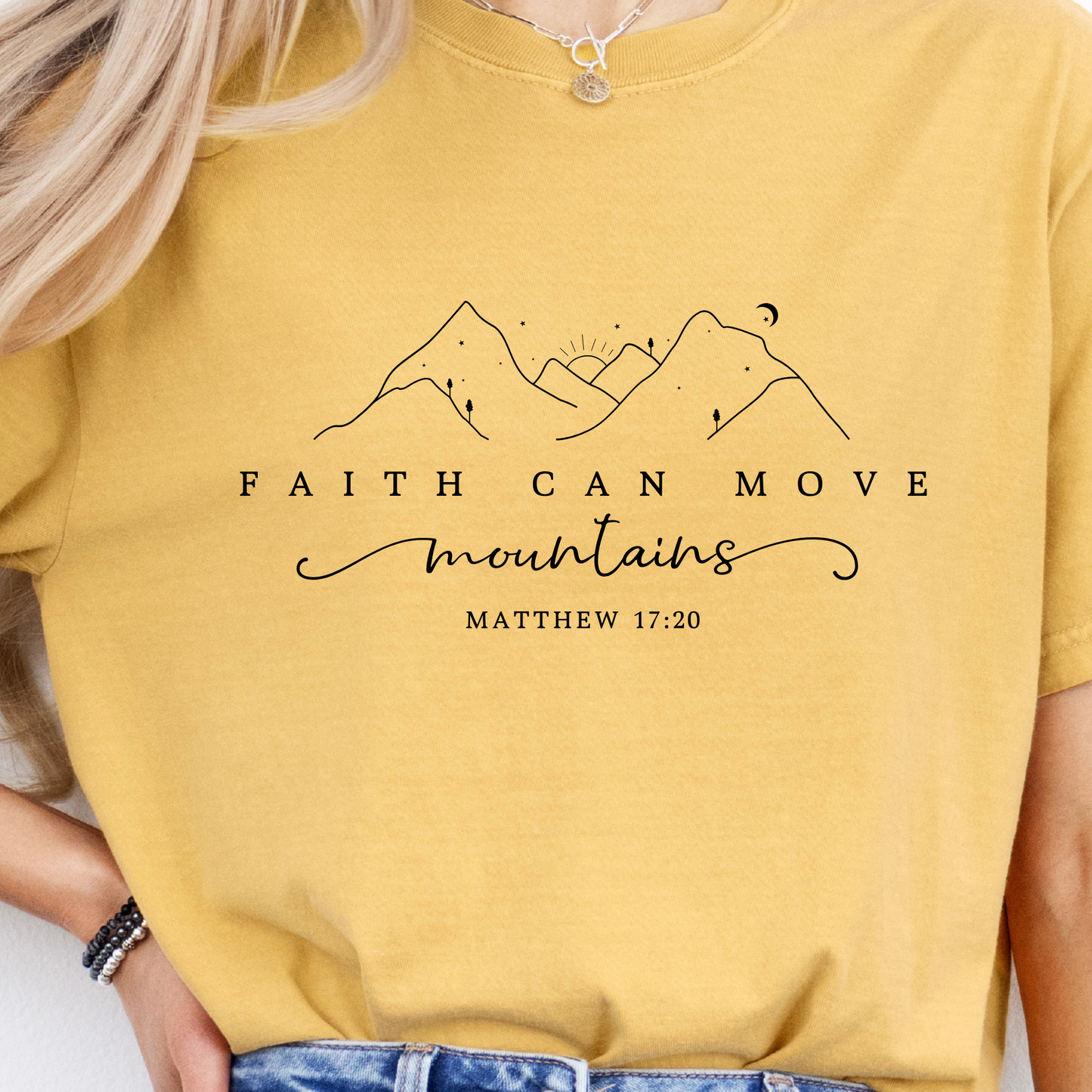 Faith Can Move Mountains- Women's Shirt