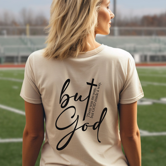 But God- Women's Shirt