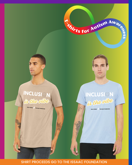 Inclusion Is The Vibe- Unisex Shirt